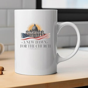 A New Dawn For The Church New Pope Leo XIV Mug
