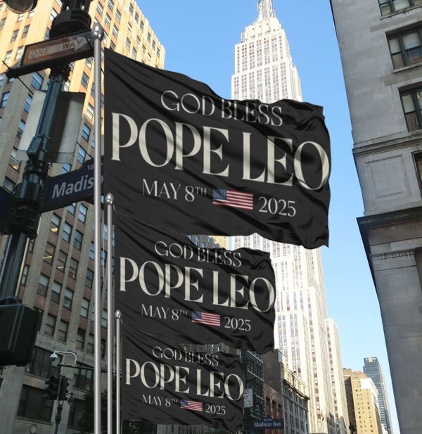 God Bless Pope Leo Funny Pope Leo XIV Flag