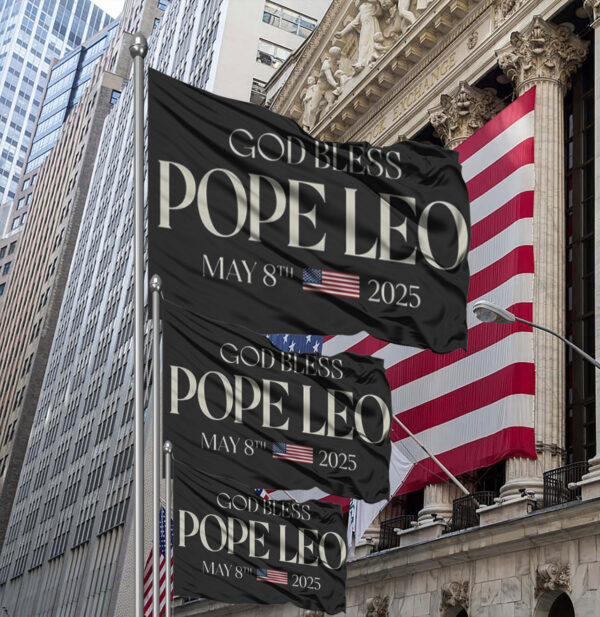 God Bless Pope Leo Funny Pope Leo XIV Flag