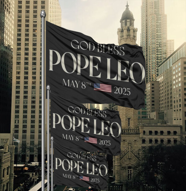 God Bless Pope Leo Funny Pope Leo XIV Flag
