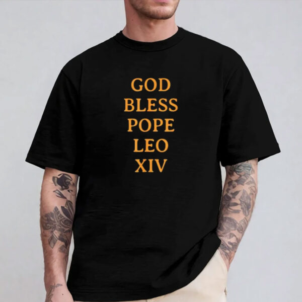 God Bless Pope Leo XIV 2025 T-Shirt