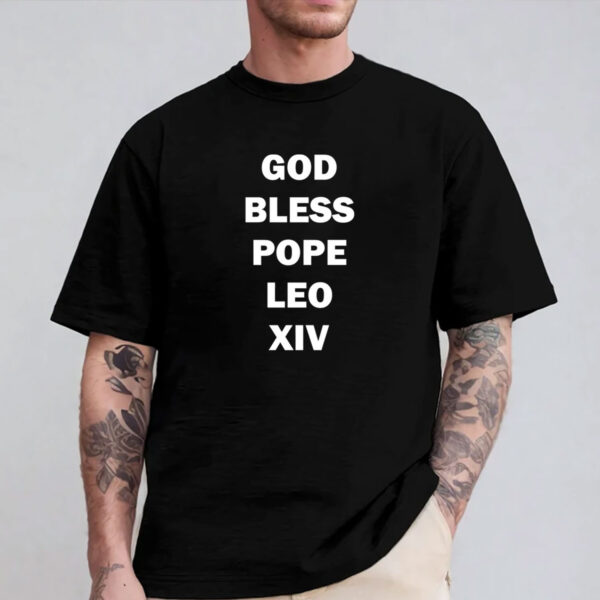 God Bless Pope Leo XIV T-Shirt