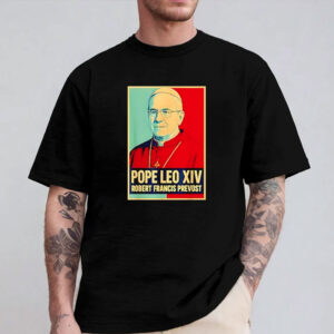 God bless Pope Leo XIV Robert Francis Prevost shirt