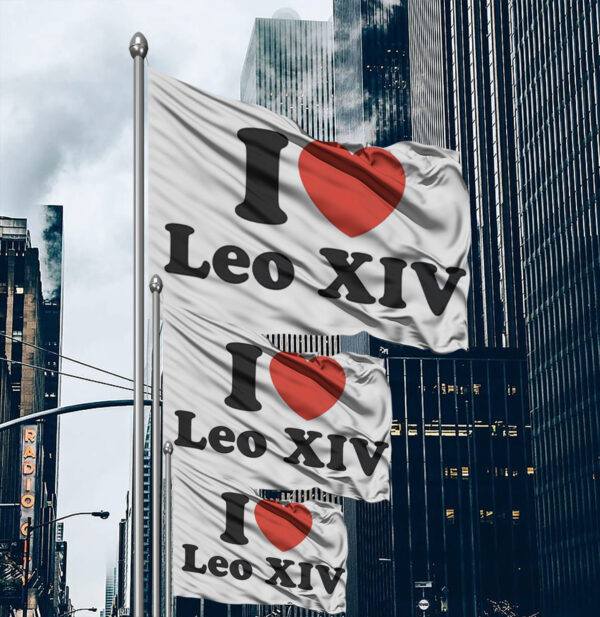 I Love Pope Leo XIV Flag
