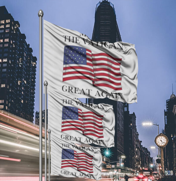 Make the Vatican great again Flag