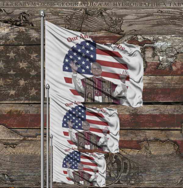 Official Leo XIV Our American Pope Flag
