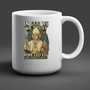 Original In God We Trust Pope Leo XIV Mug