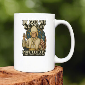 Original In God We Trust Pope Leo XIV Mug