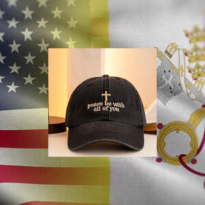 Peace Be With All Of You Embroidered Leo XIV Hat
