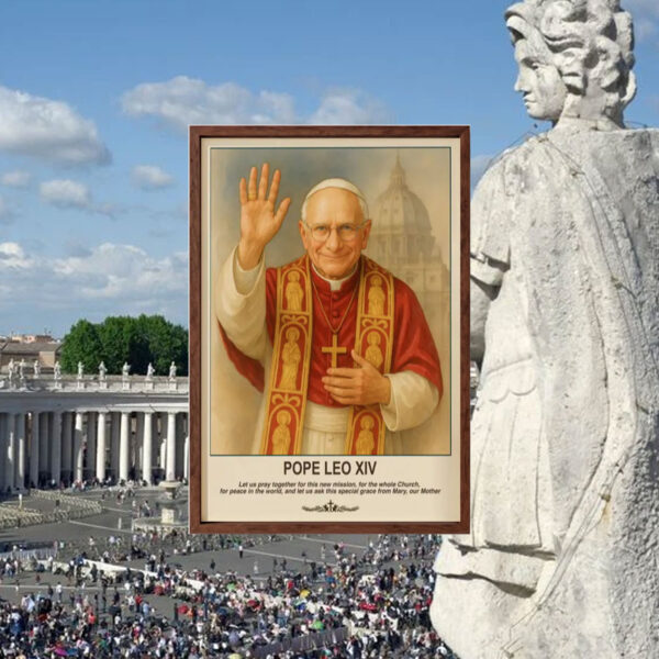 Pope Leo XIV, Birthday Gifts, Pope Leo XIV Poster