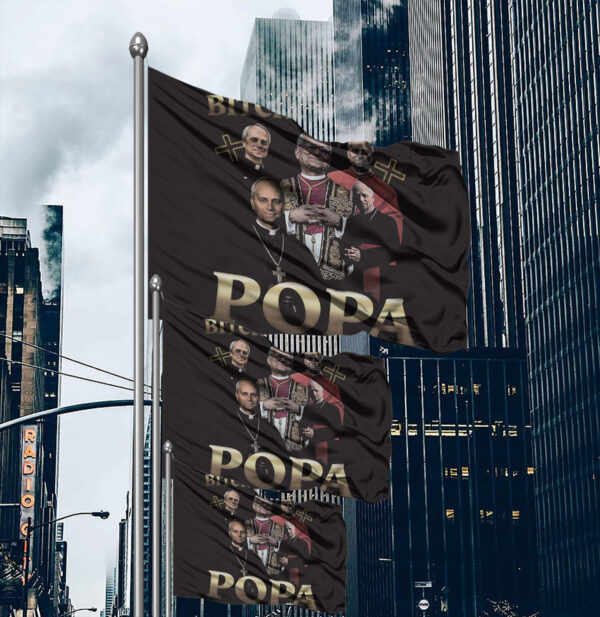 Pope Leo XIV Bitches Love Popa Flag