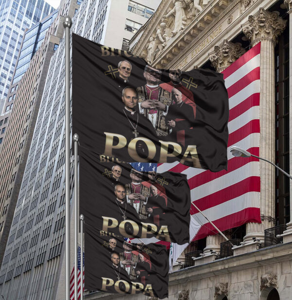 Pope Leo XIV Bitches Love Popa Flag