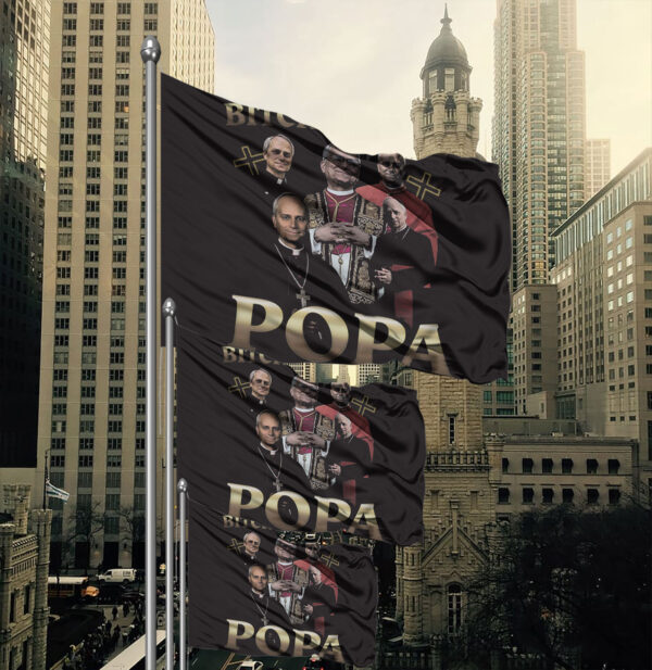 Pope Leo XIV Bitches Love Popa Flag