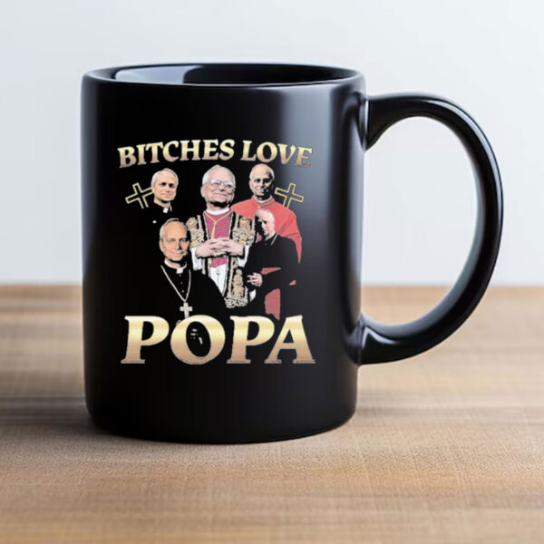 Pope Leo XIV Bitches Love Popa Mug