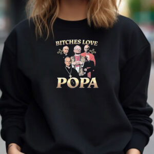 Pope Leo XIV Bitches Love Popa Shirt