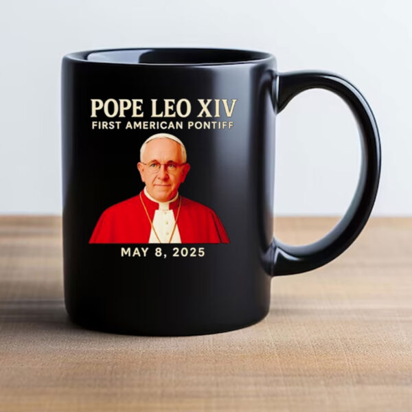 Pope Leo XIV First American Pontiff May 8th 2025 Mug