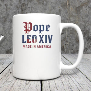 Pope Leo XIV Made IN America Catholic Tribute Mug