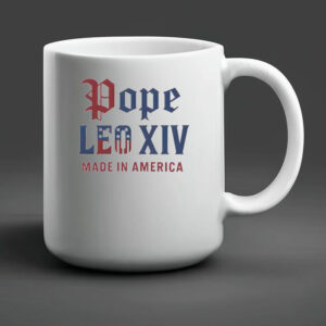 Pope Leo XIV Made IN America Catholic Tribute Mug
