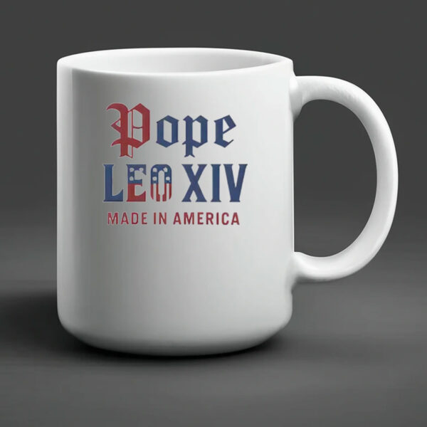 Pope Leo XIV Made IN America Catholic Tribute Mug