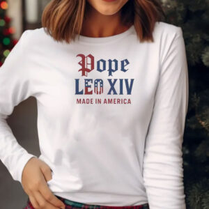 Pope Leo XIV Made IN America Catholic Tribute Shirt