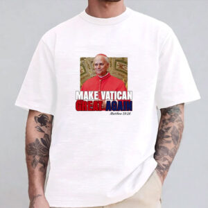 Pope Leo XIV Make Vatican Great Again Shirt