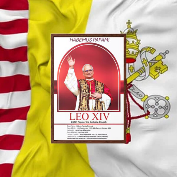 Pope Leo XIV - Robert Francis Prevost 2025 Poster