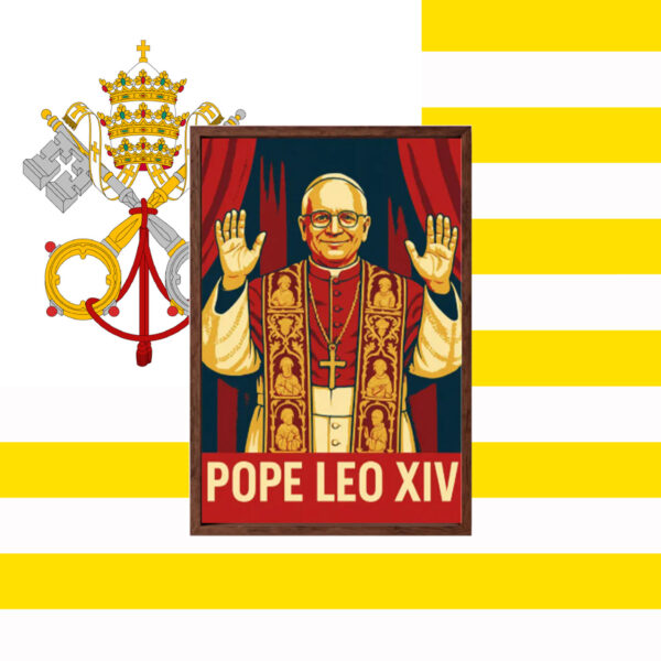 Pope Leo XIV Wall Art Red Gold Campaign Style Poster