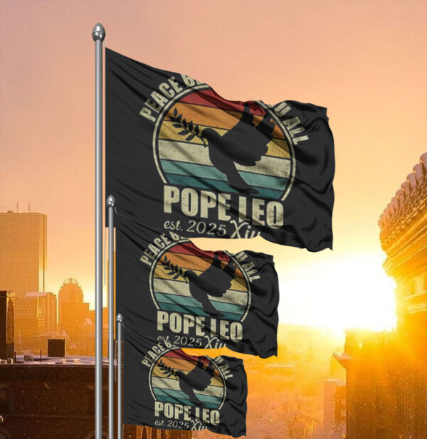 Pope Leo XIV est 2025 peace be with you all Flag