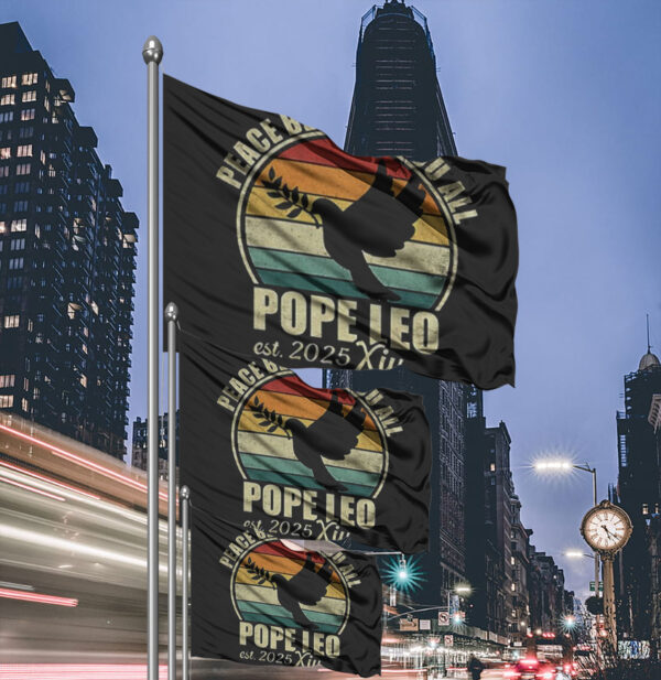 Pope Leo XIV est 2025 peace be with you all Flag