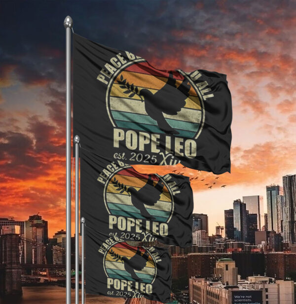 Pope Leo XIV est 2025 peace be with you all Flag