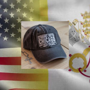 Straight Outta Chicago New Pope Leo XIV Embroidered Hat