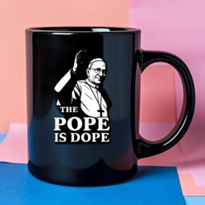 The Pope Is Dope Pope Leo XIV Mug
