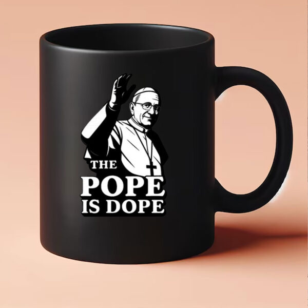 The Pope Is Dope Pope Leo XIV Mug