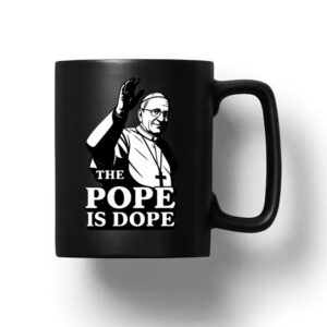 The Pope Is Dope Pope Leo XIV Mug